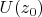 $U(z_0)$
