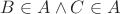 $B \in A \land C \in A$