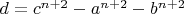 $d=c^{n+2}-a^{n+2}-b^{n+2}$