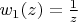 $w_1(z)=\frac{1}{z}$