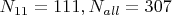 $N_{11}=111, N_{all}=307$