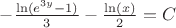 $-\frac{\ln(e^{3y}-1)}{3}-\frac{\ln(x)}{2}=C$