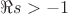$\Re s>-1$