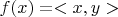 $f(x) = <x,y>$