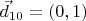 $\vec d_{10}=(0,1)$