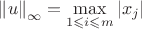${\left\lVert u\right\rVert}_{\infty}=\max\limits_{1\leqslant i\leqslant m}|{x}_{j}|$