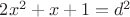 $2x^2+x+1=d^2$