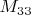 $M_{33}$