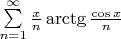 $\sum \limits_{n=1}^{\infty} \frac{x}{n}\arctg\frac{\cos{x}}{n}$