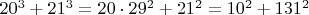 $20^3+21^3=20\cdot 29^2 +21^2=10^2+131^2$