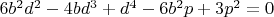 $6 b^2 d^2-4 b d^3+d^4-6 b^2 p+3 p^2=0$