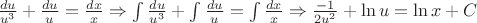 $\frac{{du}}{{u^3 }} + \frac{{du}}{{u^{} }} = \frac{{dx}}{x} \Rightarrow \int {\frac{{du}}{{u^3 }}}  + \int {\frac{{du}}{{u^{} }}}  = \int {\frac{{dx}}{x}}  \Rightarrow \frac{{ - 1}}{{2u^2 }} + \ln u = \ln x + C$