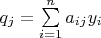 $q_j=\sum\limits_{i=1}^n a_{ij}y_i$