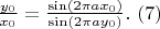 $\frac{y_0 }{x_0 } =\frac{\sin(2\pi a x_0)}{\sin(2\pi a y_0)} .\ (7)$