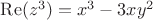 $\operatorname{Re}(z^3)=x^3-3 x y^2$