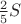 $\frac25S$