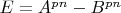 $E=A^{pn}-B^{pn}$