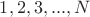 $1,2,3,...,N$
