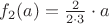 $f_2(a)=\frac{2}{2\cdot 3}\cdot a$