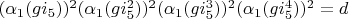 $(\alpha_1(g i_5))^2 (\alpha_1(g i_5^2))^2 (\alpha_1(g i_5^3))^2 (\alpha_1(g i_5^4))^2=d$