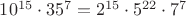 $10^{15}\cdot35^7 = 2^{15}\cdot5^{22}\cdot7^7$