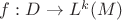 $f:D\to L^k(M)$