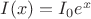 $I(x)=I_0 e^x$