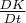 $\frac{DK}{Dt}