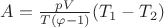 $A = \frac{pV}{T(\varphi - 1)}(T_1 - T_2)$