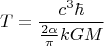 $$T=\frac{c^3 \hbar}{\frac{2\alpha}{\pi} kGM}$$