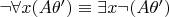 $\neg\forall x (A\theta') \equiv \exists x \neg (A\theta')$