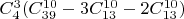 $C_4^3 (C_{39}^{10} - 3 C_{13}^{10} - 2 C_{13}^{10})$