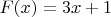 $F(x)=3x+1$