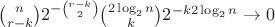 $ \binom{n}{r-k}2^{-\binom{r-k}{2}}\binom{2\log_2 n}{k}2^{-k2\log_2n}\to 0$ $ \binom{n}{r-k}2^{-\binom{r-k}{2}}\binom{2\log_2 n}{k}2^{-k2\log_2n}\to 0$