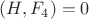 $(H,F_4)=0$