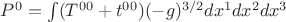 $P^{0}=\int\limits(T^{00}+t^{00})(-g)^{3/2}dx^{1}dx^{2}dx^{3}$