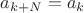 $a_{k+N}=a_k$