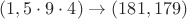 $(1,5\cdot9\cdot4)\to (181,179)$ $(1,5\cdot9\cdot4)\to (181,179)$