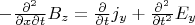 $-\frac{\partial^2}{\partial x\partial t}B_z=\frac{\partial}{\partial t}j_y + \frac{\partial^2}{\partial t^2}E_y$