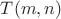 $T(m,n)$