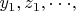 $y_1 ,z_1 , \cdot  \cdot  \cdot ,$