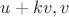 $u+kv,v$