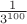 $\frac{1}{3^{100}}$
