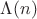$\Lambda(n)$