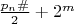 $\frac{p_n\#}2+2^m$