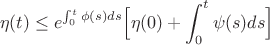 $$\eta(t)\leq e^{\int_0^t\phi(s)ds}\Big[ \eta(0)+ \int_0^t \psi(s)ds \Big]$$