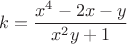 $$k=\frac{x^4-2x-y}{x^2y+1}$$