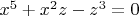 $x^5+x^2z-z^3=0$