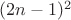 $(2n-1)^2$