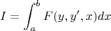 $$I=\int_a^b{F(y,y',x)dx}$$